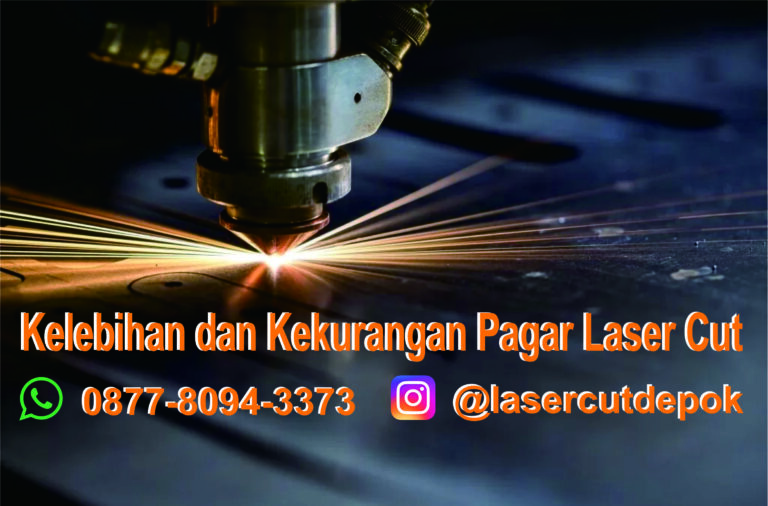 kelebihan dan kekurangan pagar laser cut