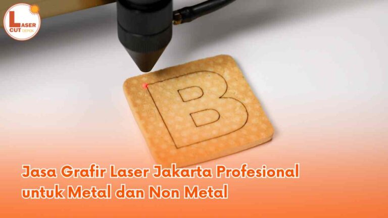 Jasa Grafir Laser Jakarta Profesional untuk Metal dan Non Metal